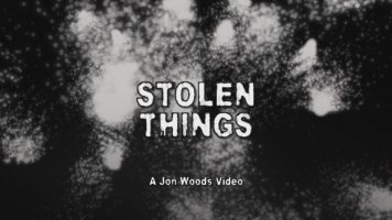 Stolen Things – The Complete Video