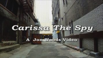 Carissa The Spy – The Complete Video