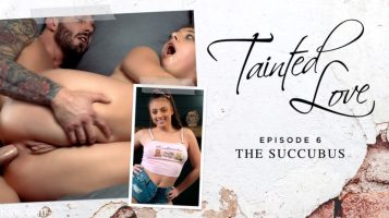 Tainted Love, Episode 6: The Succubus