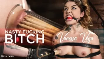 Nasty Fucking Bitch: Vanessa Vega (Device Bondage)