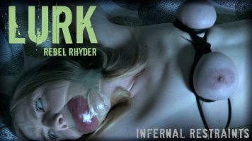 Rebel Rhyder – Lurk (Infernal Restraints)